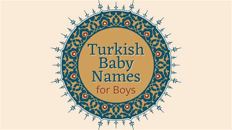 Top 100 Turkish Boy Names And Meanings